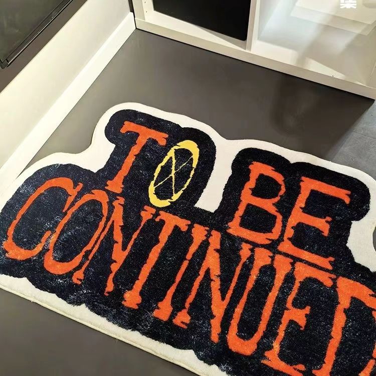TO BE CONTINUED Hand Tufted Rug Carpet